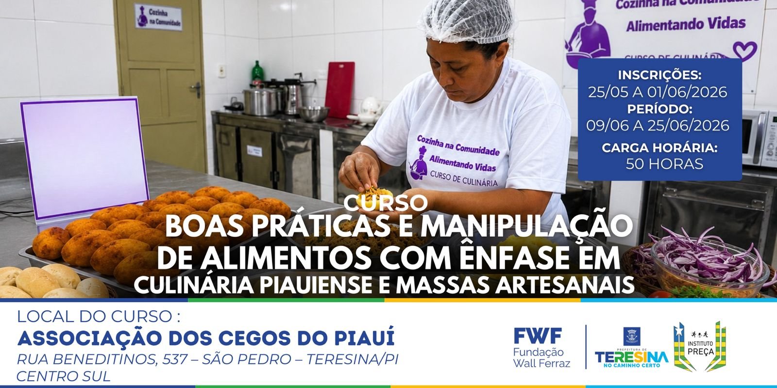 Boas Práticas e Manipulação de Alimentos com ênfase em Culinária Piauiense e Massas Artesanais